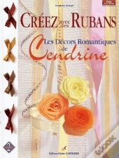 Creez Avec Des Rubans T.2