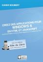 Créez Des Applications Pour Windows 8 En Html Et Javascript ; Le Développement D'Applications Windows 8 À La Portée De Tous - Preview