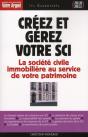 Creez Et Gérez Votre Sci ; La Société Civile Immobilière Au Service De Votre Patrimoine (Édition 2010/2011) - Preview