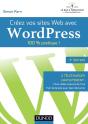 Créez Vos Sites Web Avec Wordpress ; 100% Pratique ! - Preview