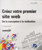 Creez Votre Premier Site Web - De La Conception A Realisation