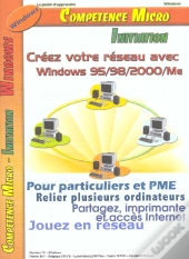 Creez Votre Reseau Avec Windows 95-98-2000