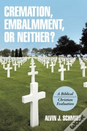 Capa do artigo Cremation, Embalmment, Or Neither?