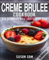 Creme Brulee Cookbook