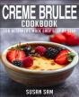 Creme Brulee Cookbook - Preview