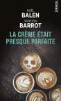 Creme Etait Presque Parfaite  (La) - Preview