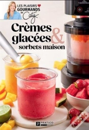 Capa do artigo Crèmes Glacées & Sorbets Maison