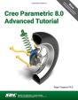 Creo Parametric 8.0 Advanced Tutorial - Preview