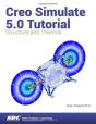 Creo Simulate 5.0 Tutorial - Preview
