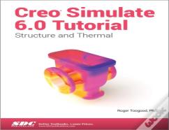 Creo Simulate 6.0 Tutorial