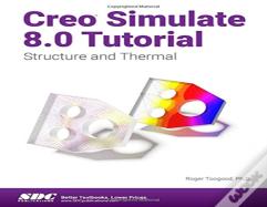 Creo Simulate 8.0 Tutorial