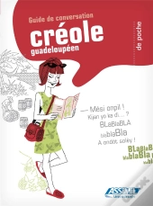 Créole Guadeloupéen ; Guide De Conversation
