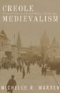 Creole Medievalism - Preview