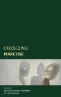 Creolizing Marcuse - Preview