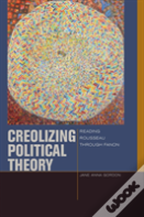 Creolizing Political Theory