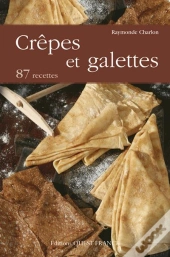Crêpes Et Galettes ; 85 Recettes