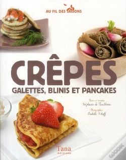 Capa do artigo Crêpes, Galettes, Blinis Et Pancakes
