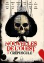 Crépuscule Nouvelles De L'Ouest - Preview