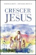 Crescer com Jesus