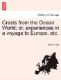 Crests From The Ocean World; Or, Experie - Preview