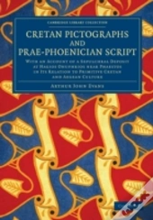 Cretan Pictographs And Prae-Phoenician Script
