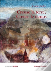Creuse La Terre, Creuse Le Temps