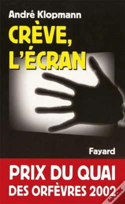 Capa do artigo Crève, L'Écran : Prix Du Quai Des Orfèvres 2002