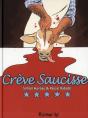 Crève Saucisse - Preview