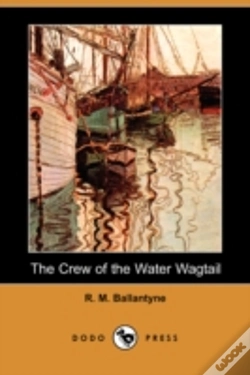 Capa do artigo Crew Of The Water Wagtail (Dodo Press)