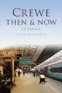 Crewe Then & Now - Preview