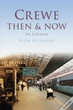 Capa do artigo Crewe Then & Now