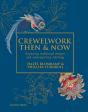 Crewelwork Then And Now - Preview
