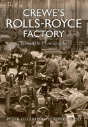Crewe'S Rolls Royce Factory From Old Photographs - Preview