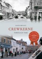 Crewkerne Through Time