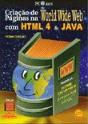 Criação de Páginas na World Wide Web com Html4 & Java - Preview