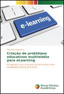 Criação de Protótipos Educativos Multimédia para eLearning