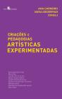 Criações E Pedagogias Artísticas Experimentadas - Preview
