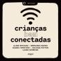 Crianças Bem Conectadas - Preview