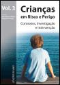 Crianças em Risco e Perigo - Preview