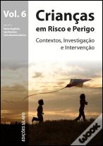 Crianças em Risco e Perigo - Volume 6