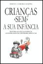 Crianças "Sem" a Sua Infância - Preview