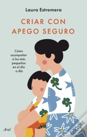 Capa do artigo Criar Con Apego Seguro