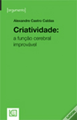 Capa do artigo Criatividade - A Função Cerebral Improvável