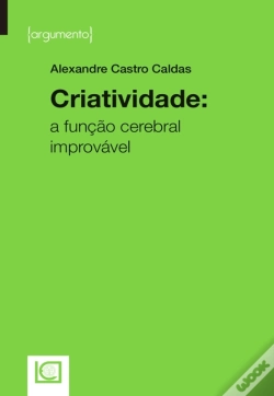 Capa do artigo Criatividade: A Função Cerebral Improvável