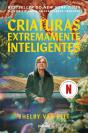 Criaturas Extremamente Inteligentes - Preview