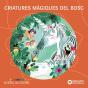 Criatures Magiques Del Bosc - Preview