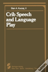 Crib Speech And Language Play