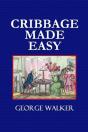 Cribbage Made Easy  -  The Cribbage Player'S Textbook - Preview