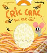 Cric Crac, Qui Est Là ?
