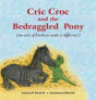 Cric Croc And The Bedraggled Pony - Preview